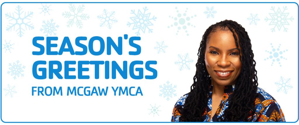 Season’s Greetings from the YMCA – McGaw YMCA